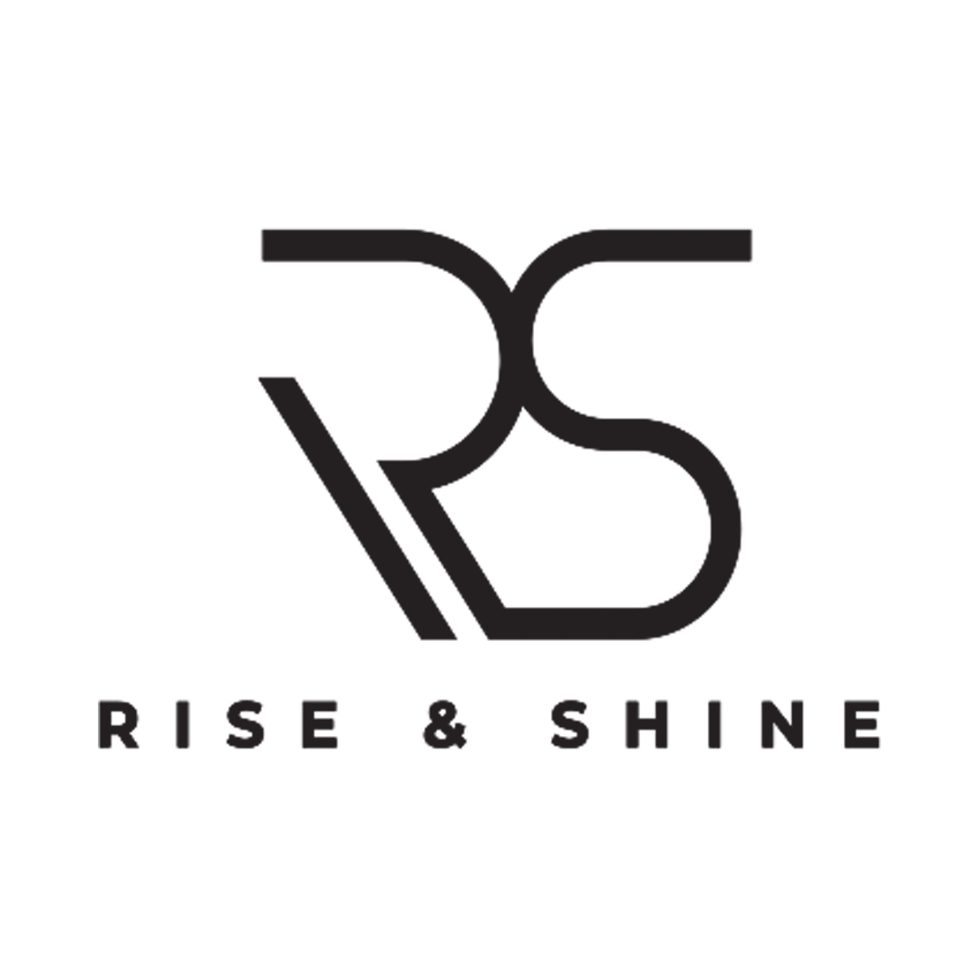 Rise and Shine